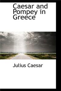 Caesar and Pompey in Greece