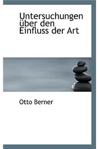 Untersuchungen Uber Den Einfluss Der Art