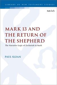 Mark 13 and the Return of the Shepherd