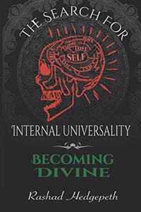Search For Internal Universality