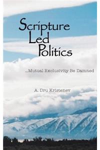 Scripture Led Politics