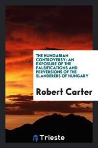 The Hungarian Controversy