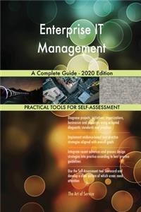 Enterprise IT Management A Complete Guide - 2020 Edition