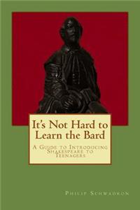 It's Not Hard to Learn the Bard