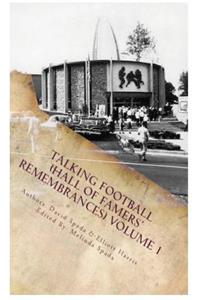 Talking Football "Hall Of Famers' Remembrances" Volume 1