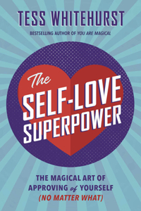 Self-Love Superpower