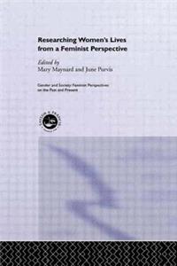 Researching Women's Lives From A Feminist Perspective