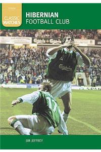 Hibernian Football Club (Classic Matches)