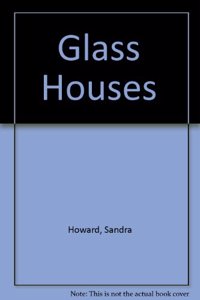 Glass Houses