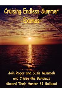 Cruising Endless Summer: -Exumas-