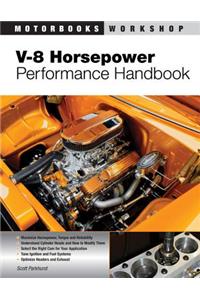 V-8 Horsepower Performance Handbook