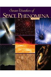 Seven Wonders of Space Phenomena