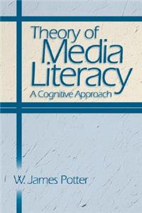 Theory of Media Literacy