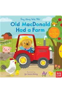 Old MacDonald Had a Farm: Sing Along with Me!