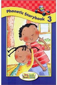 Sing, Spell, Read and Write Level One Storybook 3 '04c
