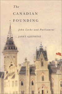 The Canadian Founding: John Locke and Parliament