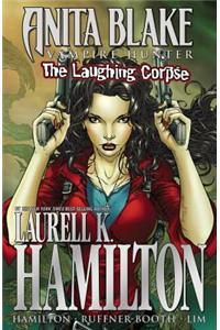 Anita Blake Vampire Hunter: The Laughing Corpse Ultimate Collection