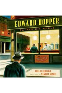 Edward Hopper Paints His World