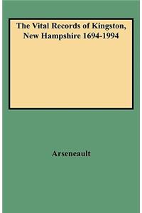 Vital Records of Kingston, New Hampshire 1694-1994