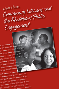 Community Literacy and the Rhetoric of Public Engagement