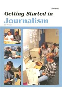 Getting Started in Journalism