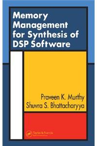 Memory Management for Synthesis of DSP Software