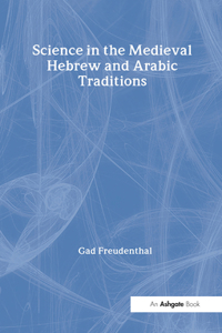 Science in the Medieval Hebrew and Arabic Traditions