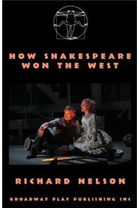 How Shakespeare Won The West