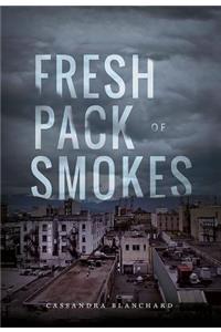Fresh Pack of Smokes