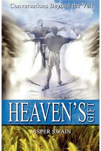 Heaven's Gift - Conversations Beyond the Veil