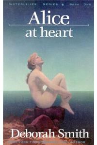 Alice at Heart