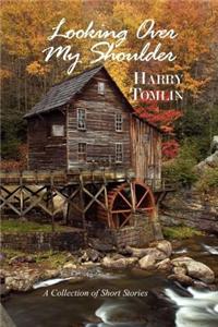 Looking Over My Shoulder