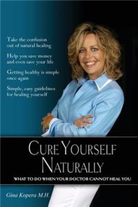 Cure Yourself Naturally