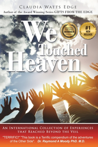 We Touched Heaven