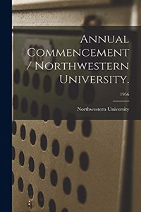 Annual Commencement / Northwestern University.; 1956