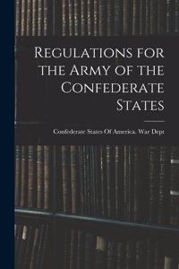 Regulations for the Army of the Confederate States