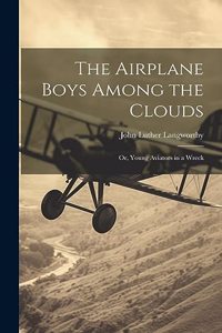 Airplane Boys Among the Clouds