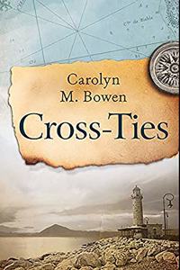 Cross-Ties: Premium Hardcover Edition