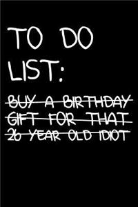 26th Birthday To Do List