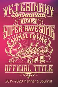 Veterinary Technician Because Animal Loving Goddess Is Not An Official Title