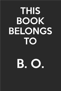 This Book Belongs To B. O.