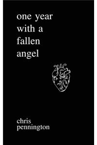 One Year With A Fallen Angel