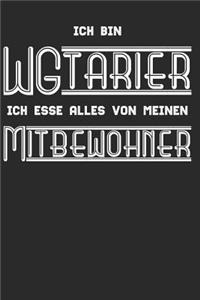 Ich bin ein WGtarier, ich esse alles von meinen Mitbewohner