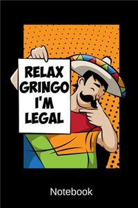 Notebook - Relax Gringo I'm Legal