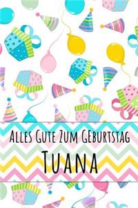 Alles Gute zum Geburtstag Tuana