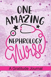 One Amazing Nephrology Nurse - A Gratitude Journal