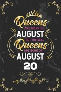 Queens Are Born In August But The Real Queens Are Born On August 20