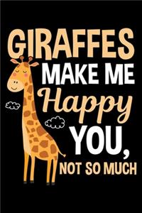 Giraffes Makes Me Happy You, Not So Much