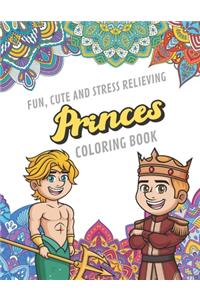 Fun Cute And Stress Relieving Prince Coloring Book