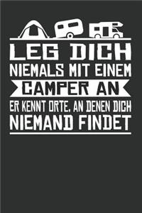 Leg Dich Niemals Mit Einem Camper an Er Kennt Orte, an Denen Dich Niemand Findet
